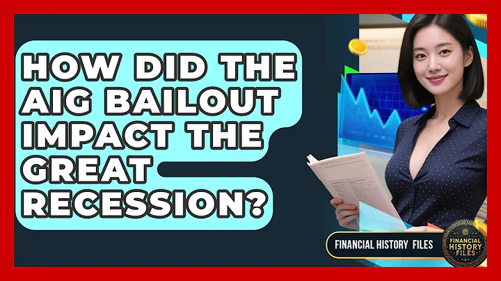 How Did The AIG Bailout Impact The Great Recession? - Financial History Files