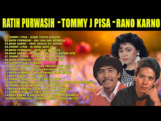 Rano Karno, Ratih Purwasih, Tommy J. Pisa Full Album ️🎵 Lagu Nostalgia Paling Dicari ️ class=