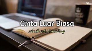 Cinta Luar Biasa - Andmesh Kamaleng | story wa lagu