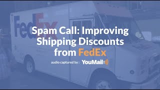 Spam Call of the Week: FedEx Improved Business Discounts