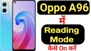 How to enable reading mode in Oppo A96 || Oppo A96 me reading mode kaise enable kare ||