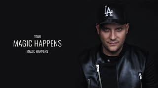 Tomi Popovic - Magic Happens |Official Audio|