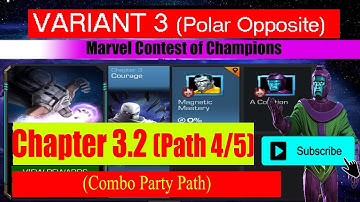 Variant 3 Ch 3.2 Path 4/5 (Combo Party Path) - Marvel Contest of Champions