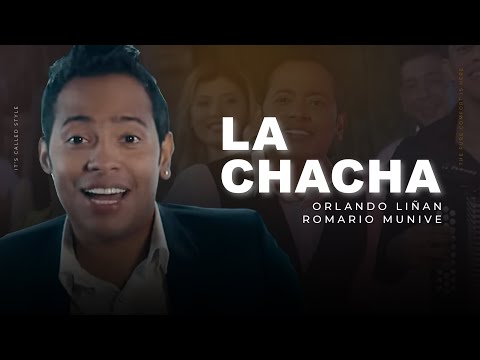 La Chacha - Orlando Liñan y Romario Munive | Video Oficial