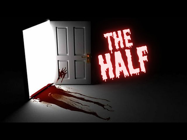 The Half | Short Horror Film class=