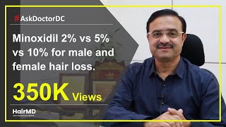 Minoxidil 2% vs 5% vs 10% For Male And Female Hair Loss | HairMD, Pune | (In HINDI)