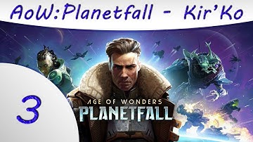 Age of Wonders: Planetfall - Part 3 - Kir