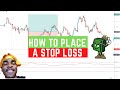 How To Place A Stop Loss | NEVER GET STOPPED OUT AGAIN!