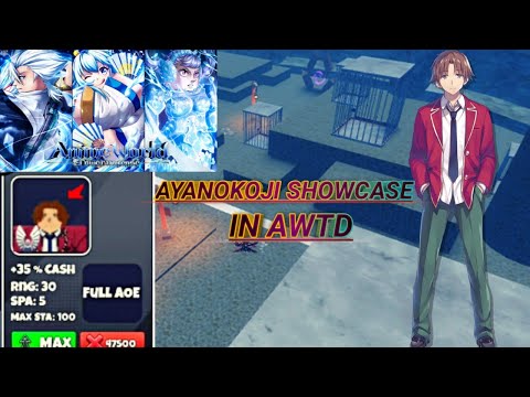 Ayanokoji(Leader) Showcase In Anime World Tower Defense