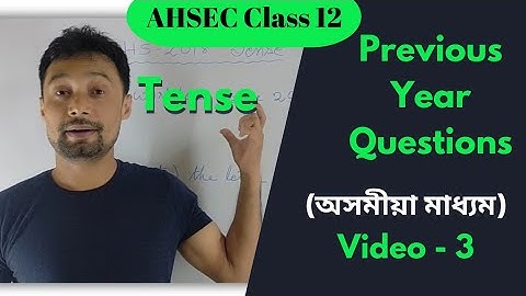 HS Class 12 Tense Previous Year Questions Solutions Assamese Medium. AHSEC Class 12 English grammar.