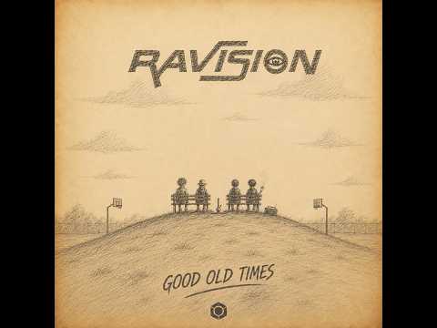 Ravision - Good Old Times - Official