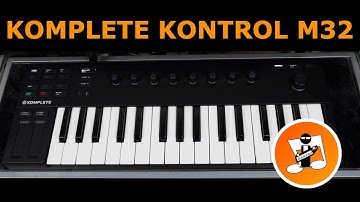 Is the Komplete Kontrol M32 worth buying?