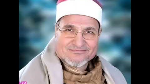 الشيخ محمد عبدالوهاب الطنطاوي سوره الحج