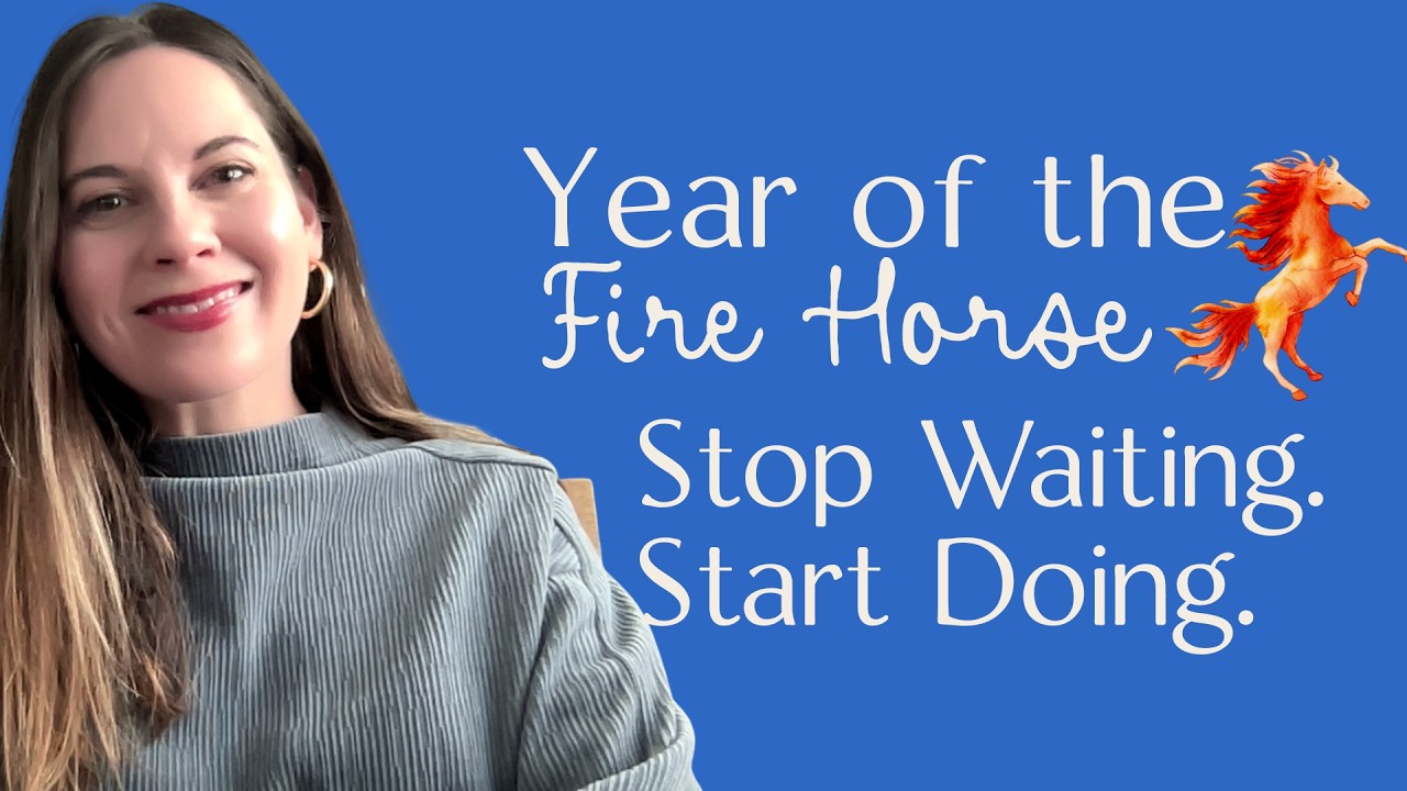 The Year of the Horse: Stop Waiting. Start Doing.