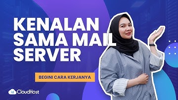 Mengenal Mail Server Cara Kerja dan Fungsinya | IDCloudHost