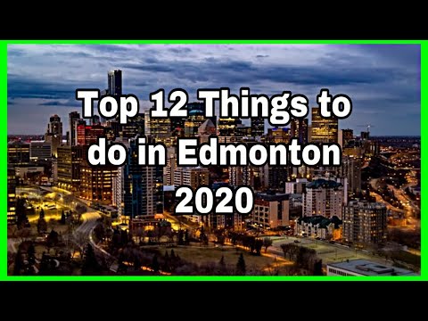 2020 Top 12 Tourist attractions in Edmonton