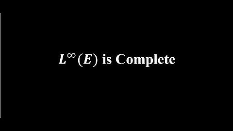 L^infinity (E) is Complete