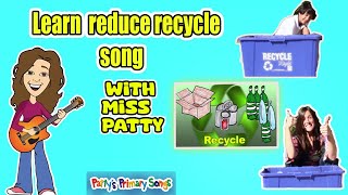 Learn Reduce, Reuse and Recycle Song for Children | Earth Day Song by Patty Shukla | Nursery Rhyme