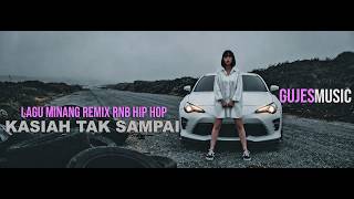 LAGU MINANG RnB,HipHop - Kasiah Tak Sampai | GUJESMUSIC (Lirik) 🎧