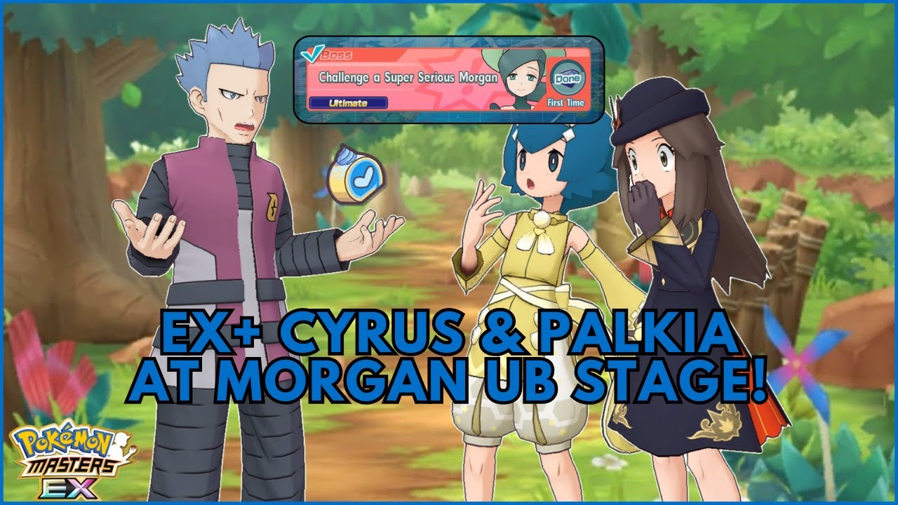 EX+ Cyrus & Palkia at🔮Ultimate Battle Morgan's Telepathic Light🔮 - Pokémon Masters EX