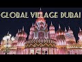 Global Village 2020-21 | Dubai Global Village Celebrating silver jubilee 2020 | full tour