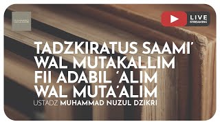 TADZKIRATUS SAAMI' WAL MUTAKALLIM FII ADABIL 'ALIM WAL MUTA'ALIM