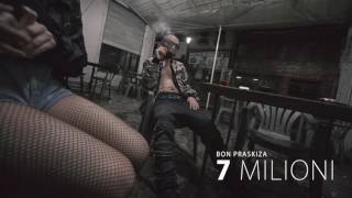 Bon Praskiza - 7 Milioni