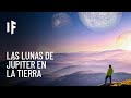 ¿Qué pasaría si la Tierra tuviera las 79 lunas de Júpiter?