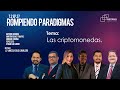 Rompiendo Paradigmas - T2 Ep 37 Las Criptomonedas