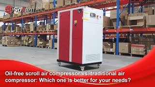 Oil-free scroll air compressor vs. traditional air compressor: Which one is better for your needs?