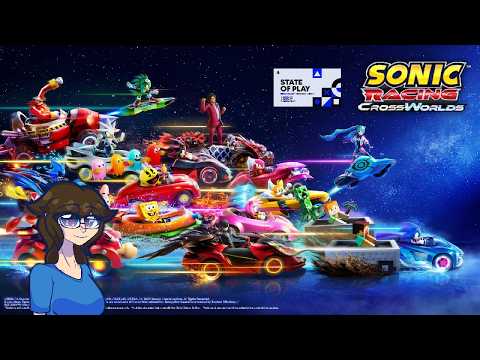 Chill Sonic Racing CrossWorlds Stream (oh also State of Play, whatever)