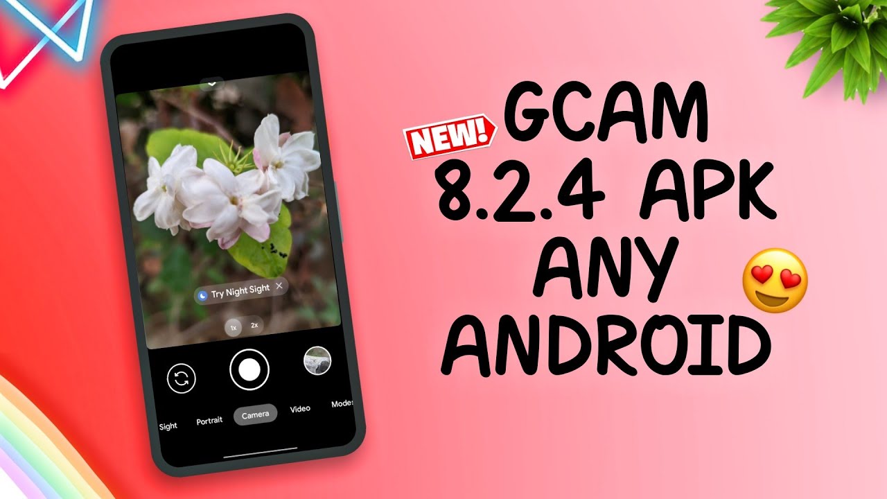 📸Google Camera 8.2.400 Mod Apk Any Android GCam 8.2 Latest