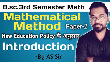 B.sc.3rd Semester Math | Mathematical Method | Introducation | ddu gkp | AS TEACH | By AS Sir