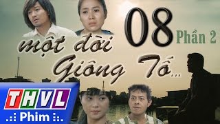 Thvl | một đời giông tố tập 8: phần 2