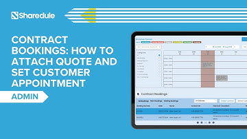Contract Bookings - How To Attach Quote and Set Customer Appointment on Sharedule (For Admin)