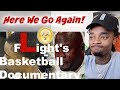 RETIRING FROM BBALL... Flight The Walking L Basketball Documentary EXPOSED Pt.2 REACTION!