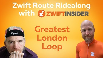 Route Ridealong with Zwift Insider on Greatest London Loop