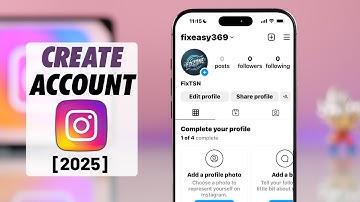 Create A New Instagram Account - 2025 Updated
