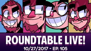 Roundtable Live! - 10/27/2017 (Ep. 105)