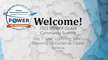 2022 POWER GloCo Day 1: User Lightning Talks, Session 2, Daniel de Castro Victoria