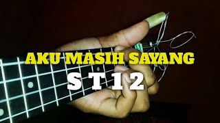 AKU MASIH SAYANG ST12 VERSI KENTRUNG SENAR 4