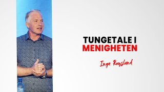 Tungetale i menigheten - Inge Røysland