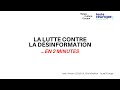 La lutte contre la dsinformation en 2 minutes 