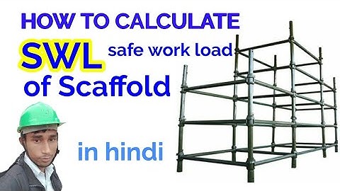How to calculate safe work load (SWL) of a scaffold | SWL formula | safety mgmt study