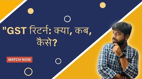 GST Returns Due Dates | Complete Guide to GST Filing Deadlines 📅✅