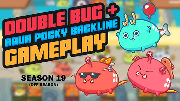 Axie Infinity - 2k MMR - Double Bug Aqua Pocky - Season 19 Arena (Off-Season) - 26/01/2022