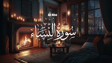 FULL Surah An-Nisa | سورة النساء | Abu bakr Al - Shatri | بصوت ابو بكر الشاطري *Rain background*