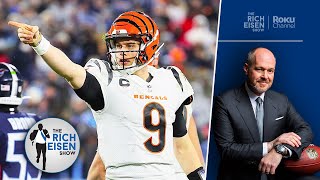 Rich Eisen: What Joe Burrow \& Bengals Proved in Their Week 12 Win vs Titans | The Rich Eisen Show