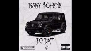 BABY $CHEME - DO DAT + (DOWNLOAD LINK)