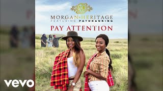 Morgan Heritage - Pay Attention (Official Video) ft. Patoranking chords